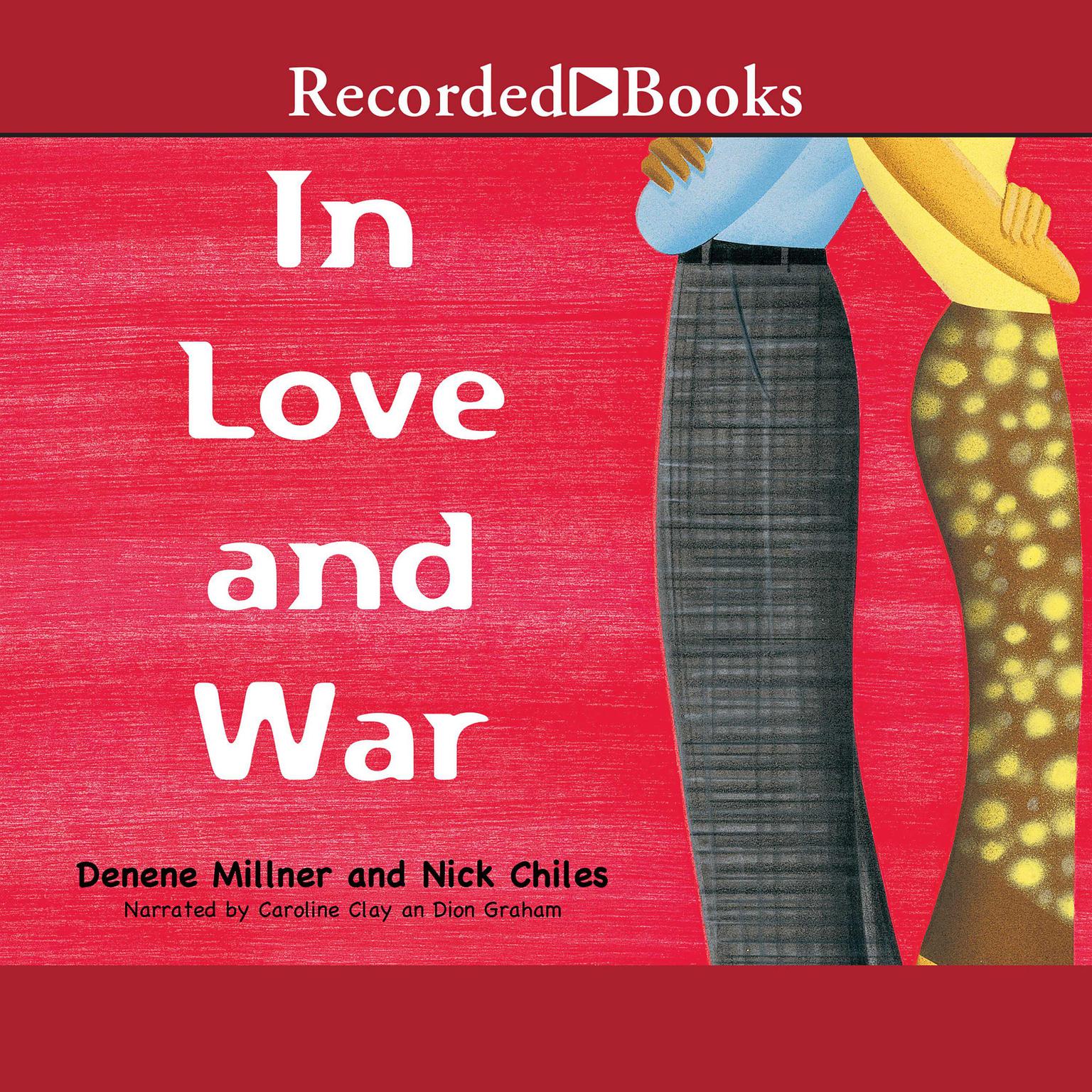 In Love and War Audiobook, by Denene Millner