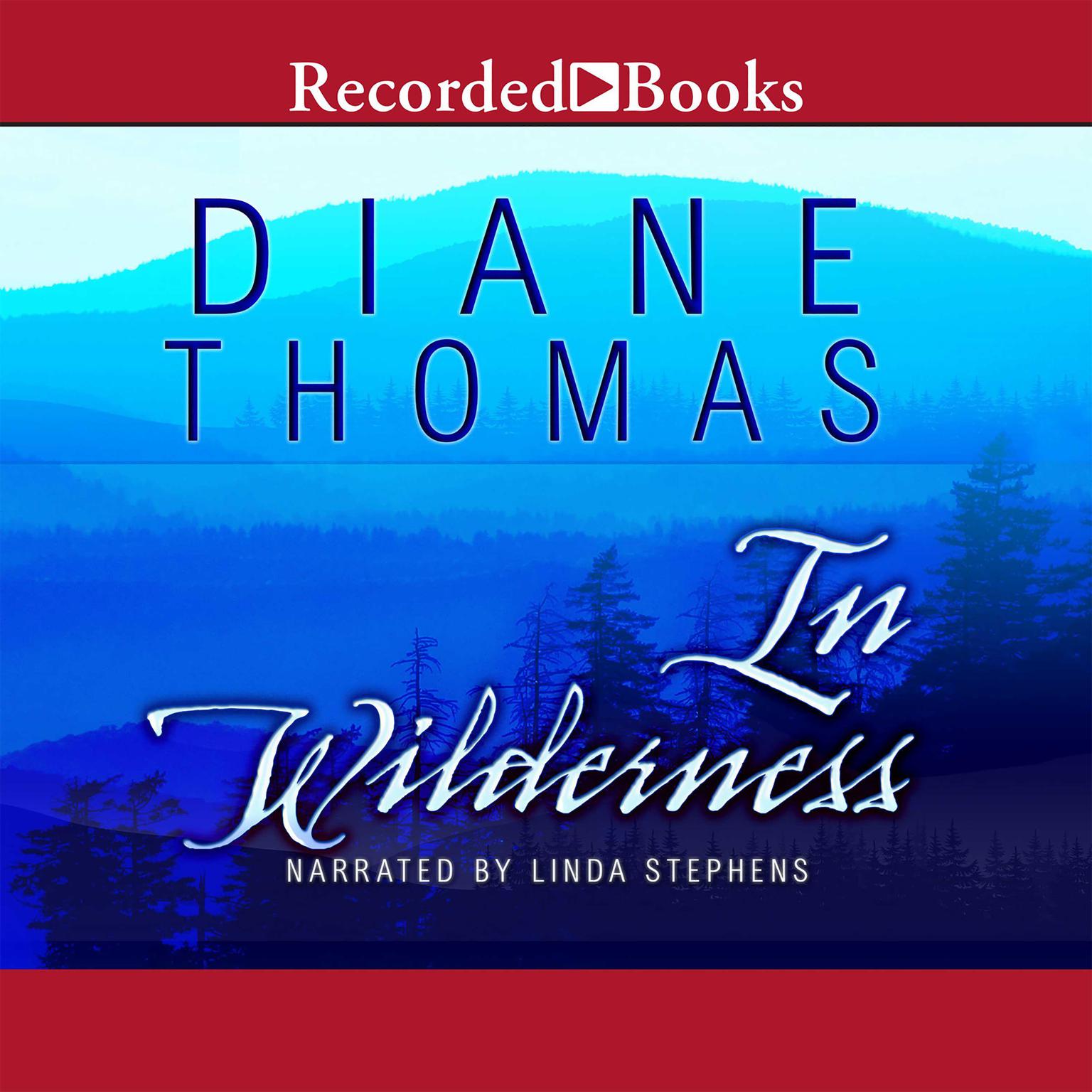 In Wilderness: A Novel Audiobook, by Diane Thomas