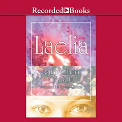Laelia: A Novel Audiobook, by Ruth-Miriam Garnett