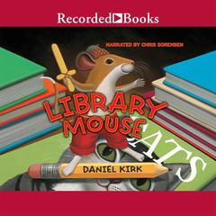 Library Mouse Audiobook, by Daniel Kirk