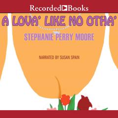 A Lova Like No Otha Audiobook, by Stephanie Perry Moore