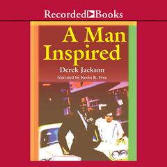A Man Inspired Audiobook, by Derek Jackson