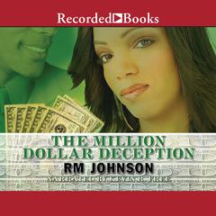 The Million Dollar Deception Audiobook, by R. M. Johnson