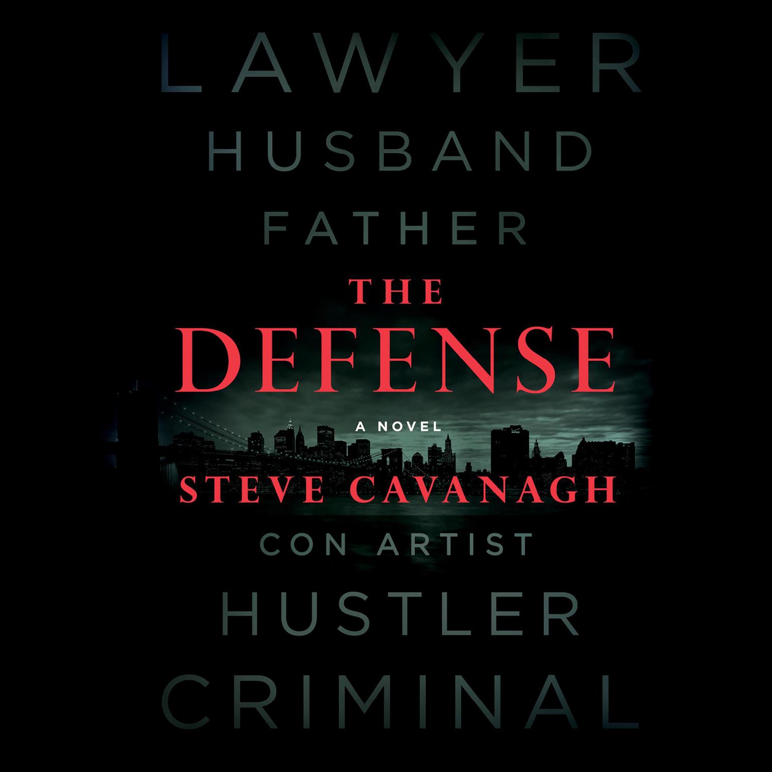 The Defense: A Novel Audiobook, by Steve Cavanagh