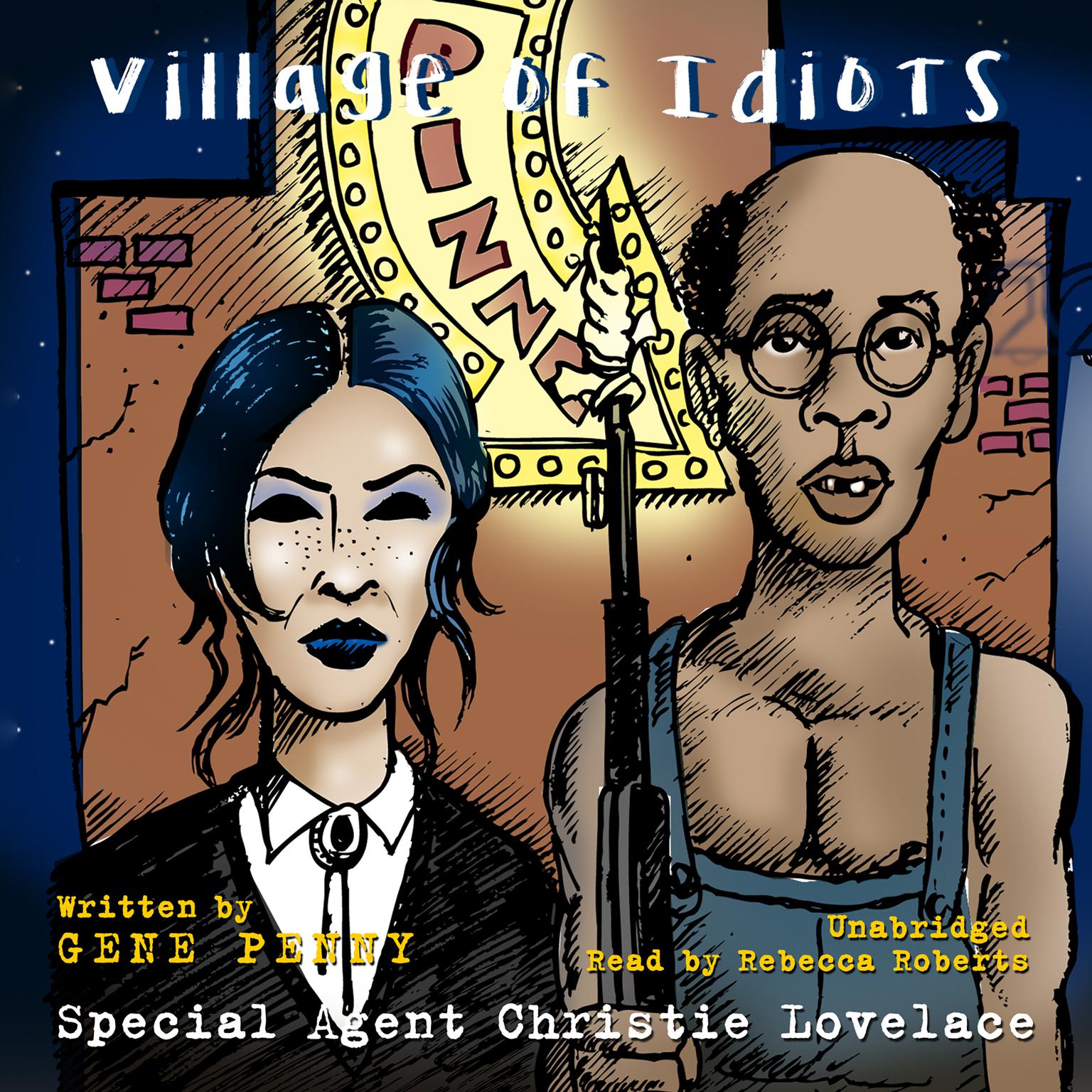 Special Agent Christie Lovelace: Village of Idiots Audiobook, by Gene  Penny