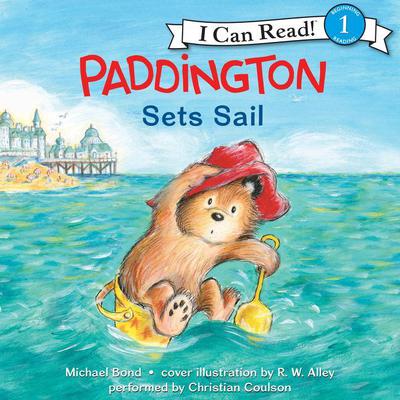 Paddington Sets Sail Audiobook, by Michael Bond