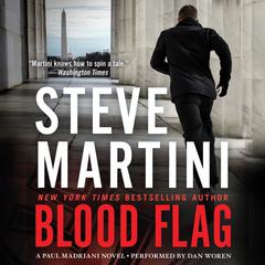 Blood Flag: A Paul Madriani Novel Audiobook, by Steve Martini