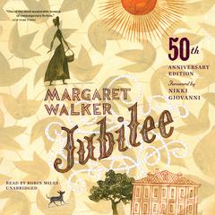 Jubilee, 50th Anniversary Edition Audiobook, by Margaret Walker