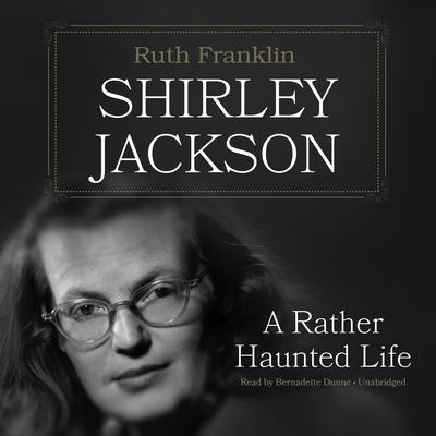 Shirley Jackson : A Rather Haunted Life Audiobook, by Ruth Franklin