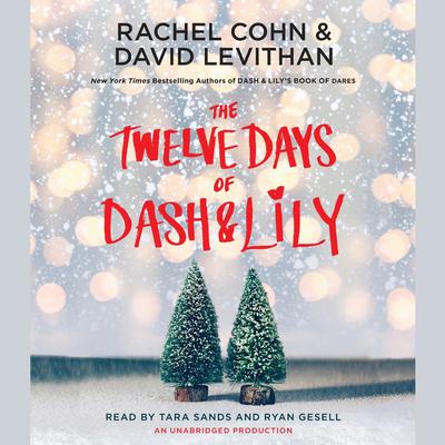 The Twelve Days of Dash & Lily Audiobook, by Rachel Cohn