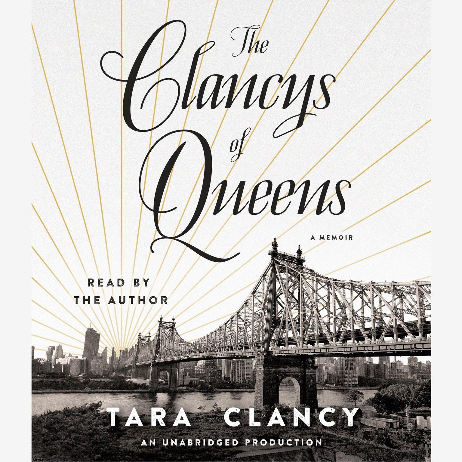 The Clancys of Queens: A Memoir Audiobook, by Tara Clancy