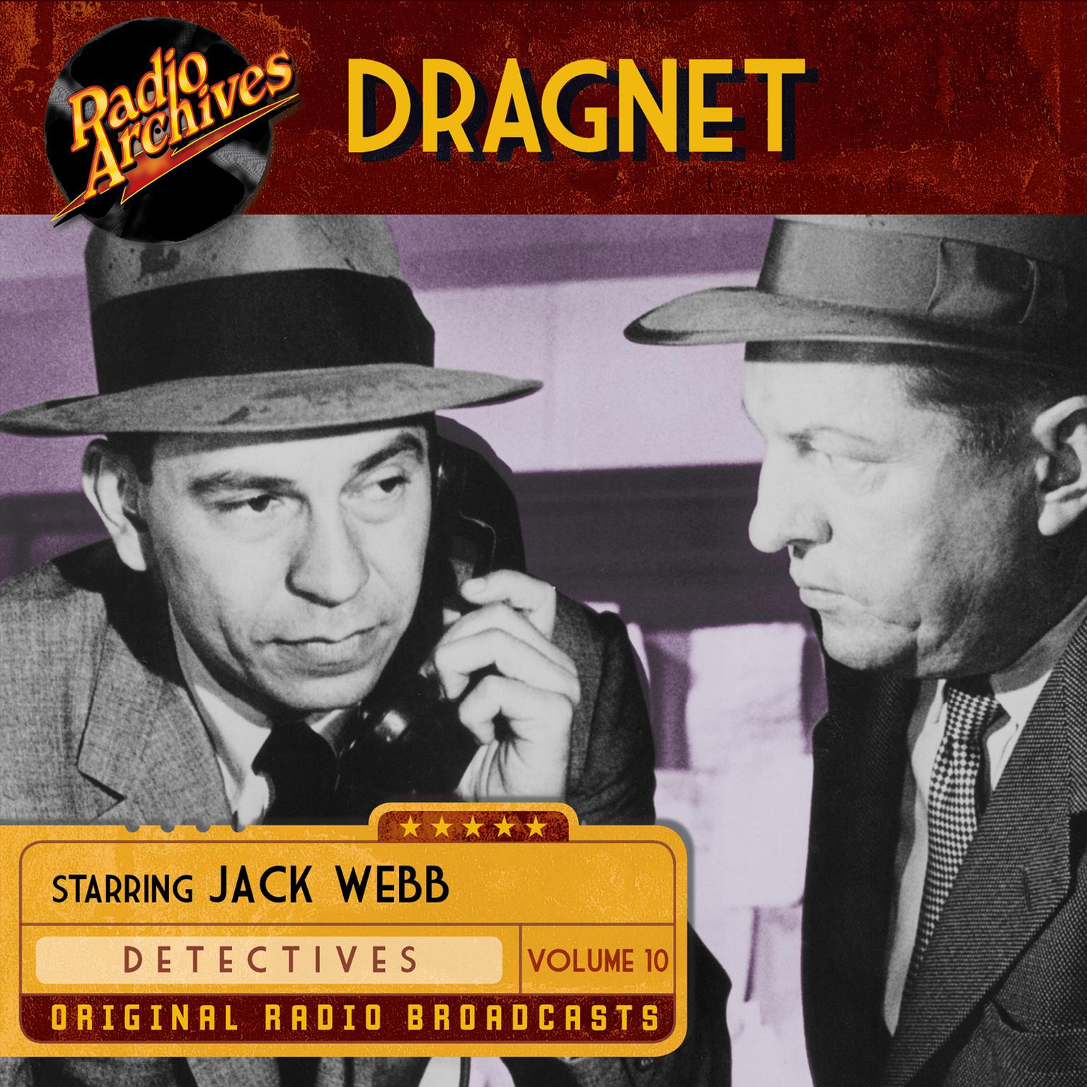Dragnet, Volume 10 Audiobook, by Jack Webb