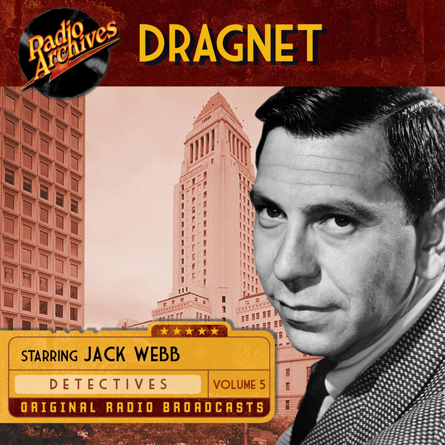 Dragnet, Volume 5 Audiobook, by Jack Webb