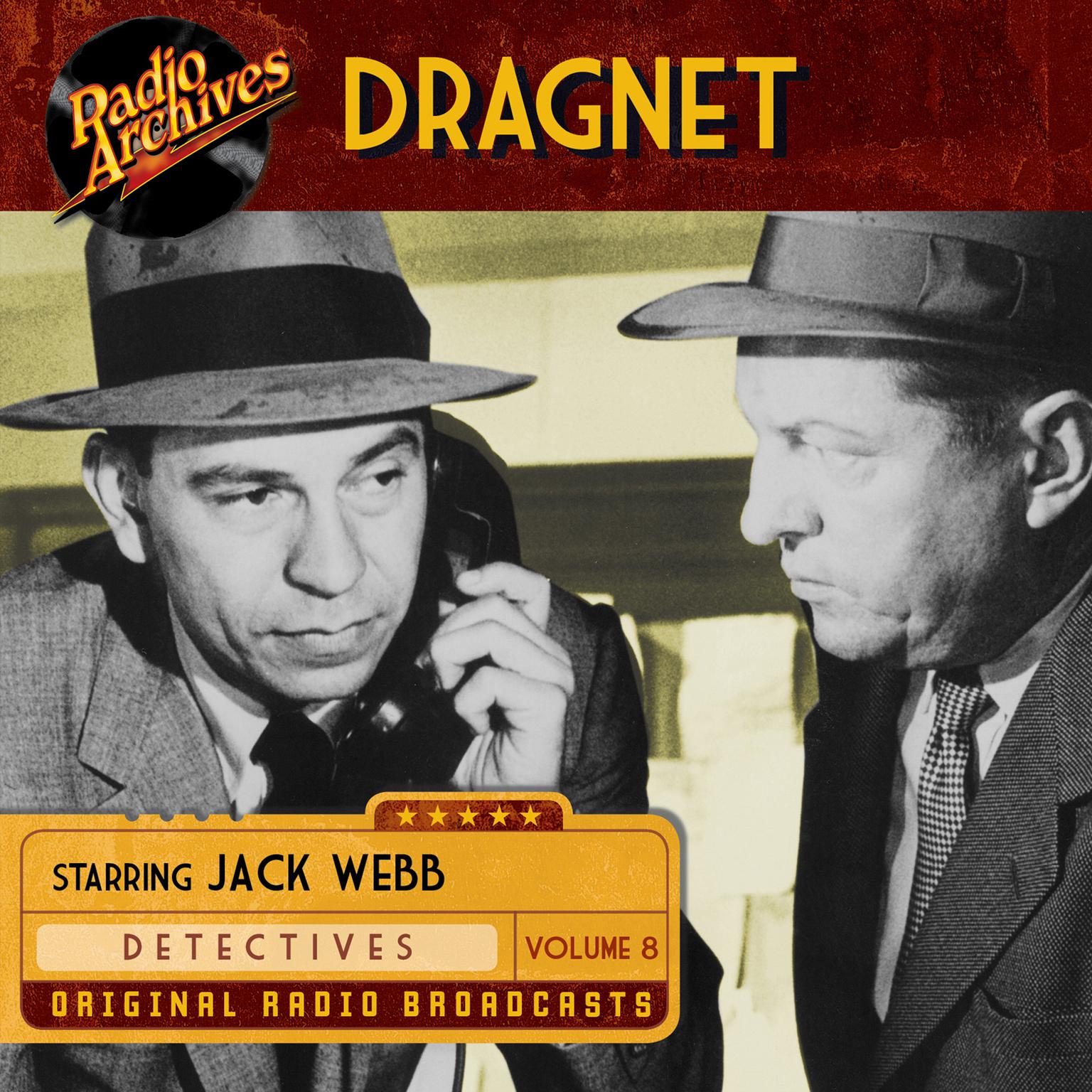 Dragnet, Volume 8 Audiobook, by Jack Webb