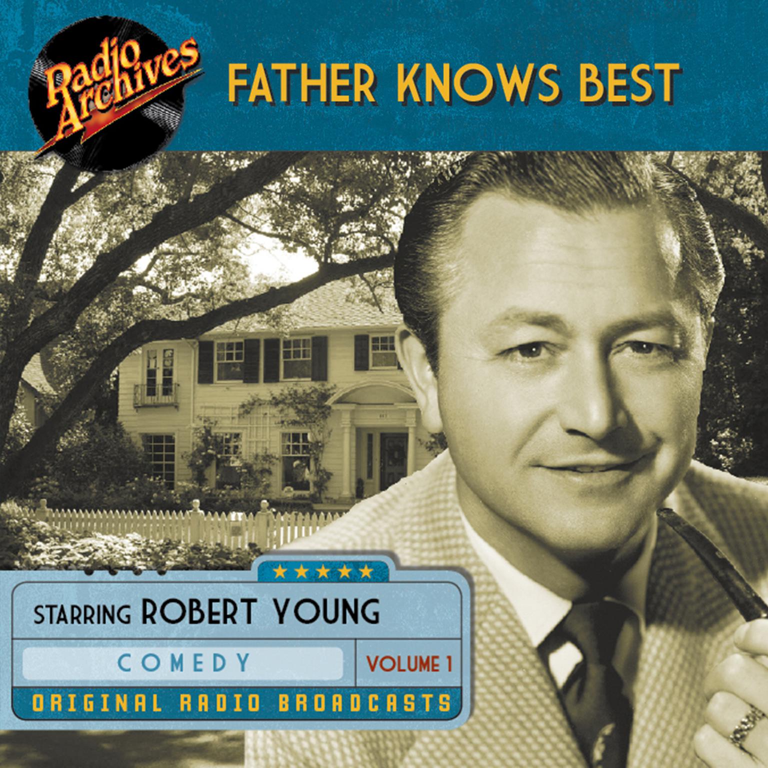 Father Knows Best, Volume 1 Audiobook, by Robert Young