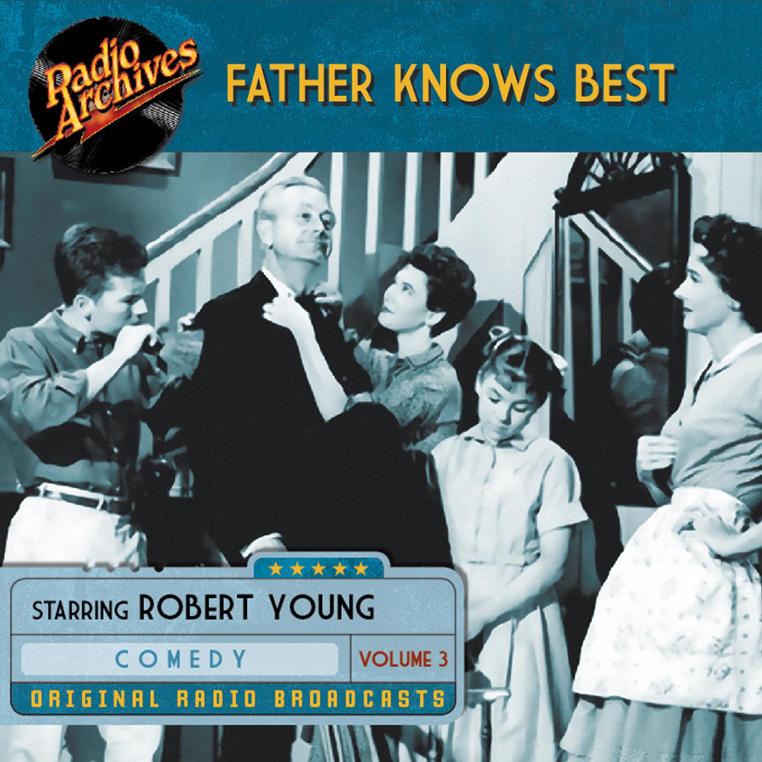 Father Knows Best, Volume 3 Audiobook, by Robert Young