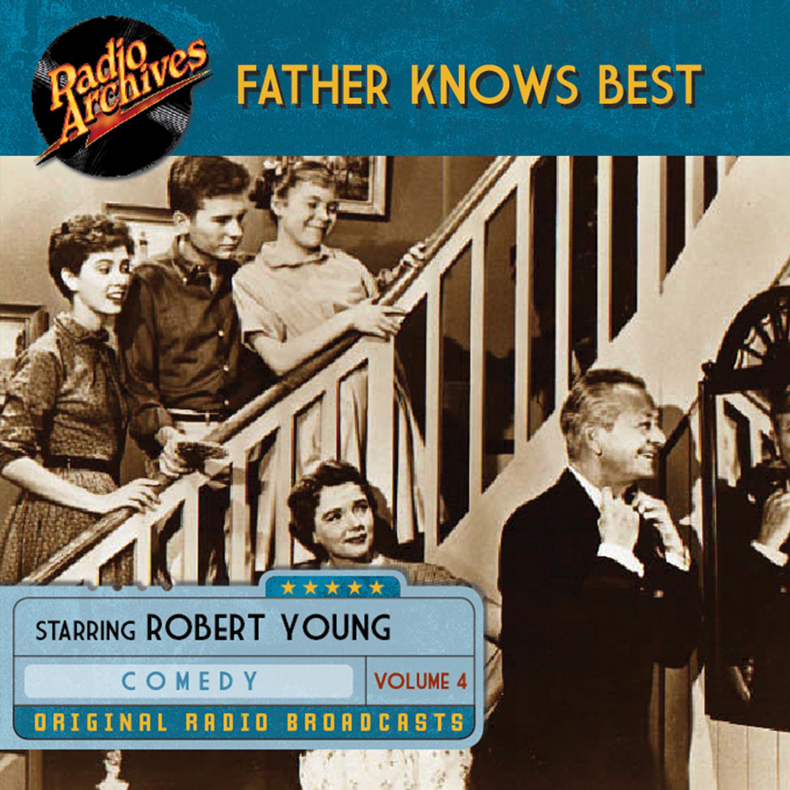 Father Knows Best, Volume 4 Audiobook, by Robert Young