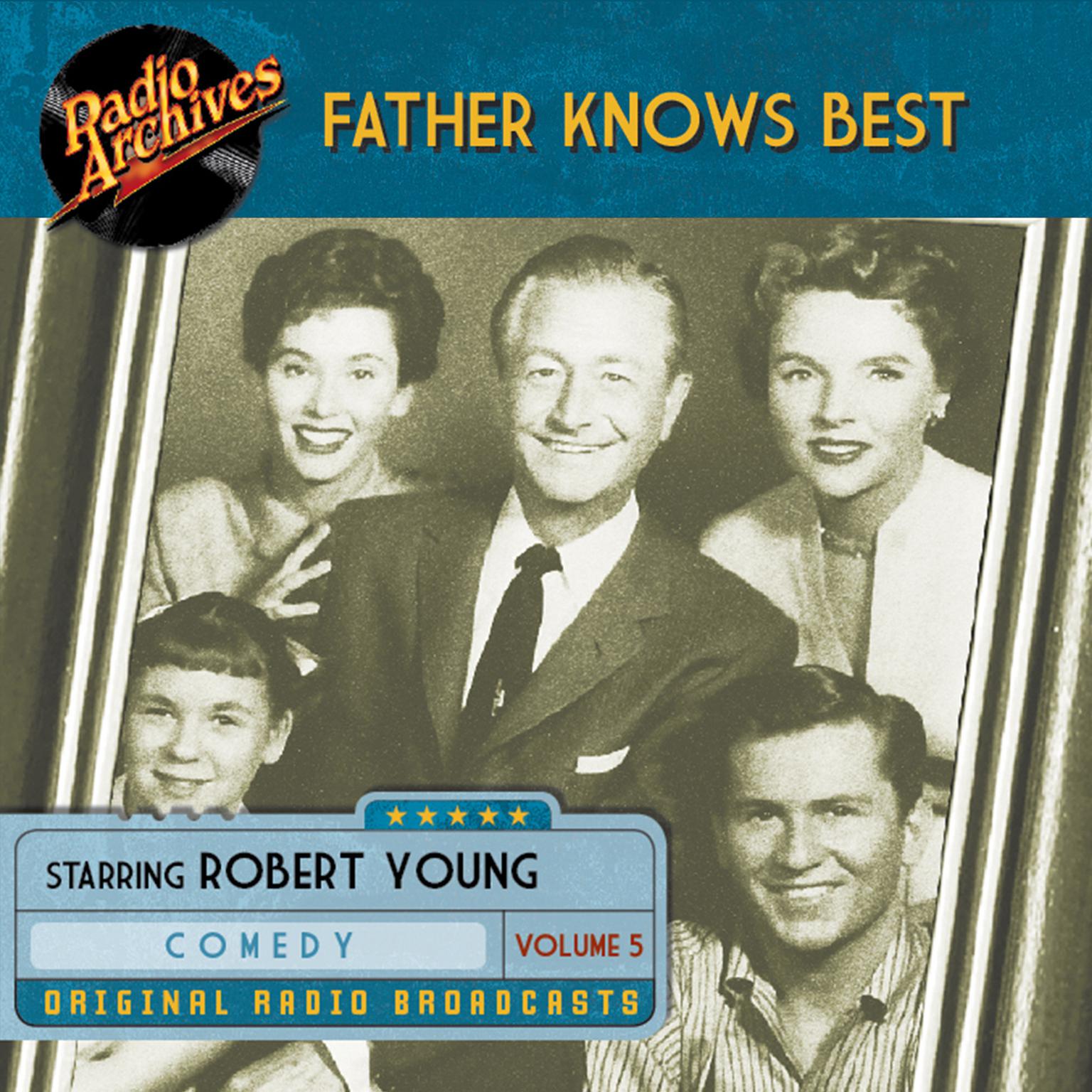 Father Knows Best, Volume 5 Audiobook, by Robert Young