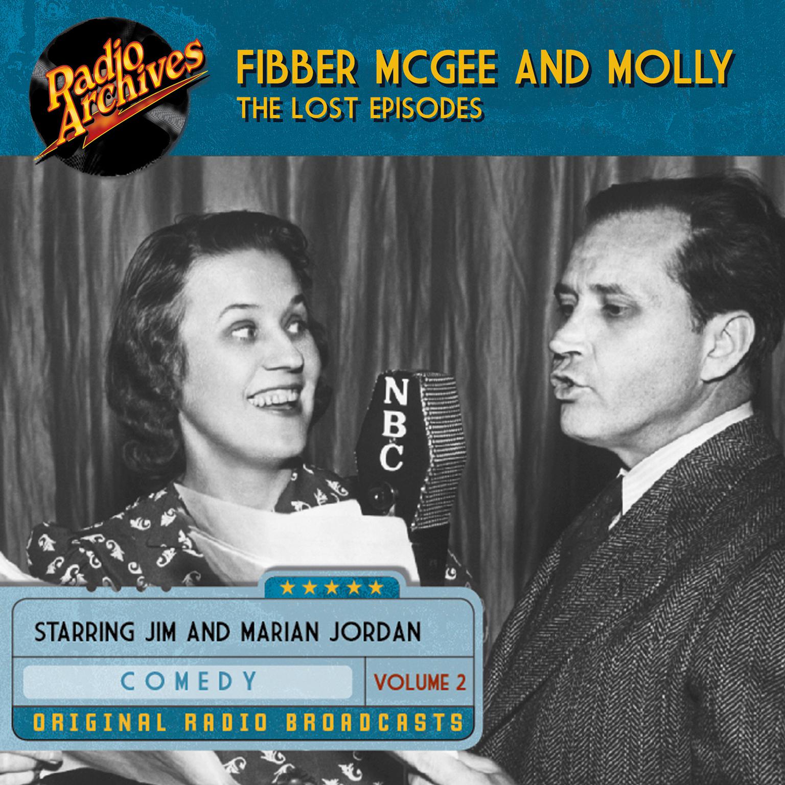 Fibber McGee and Molly, the Lost Episodes, Volume 2 Audiobook, by Jim Jordan