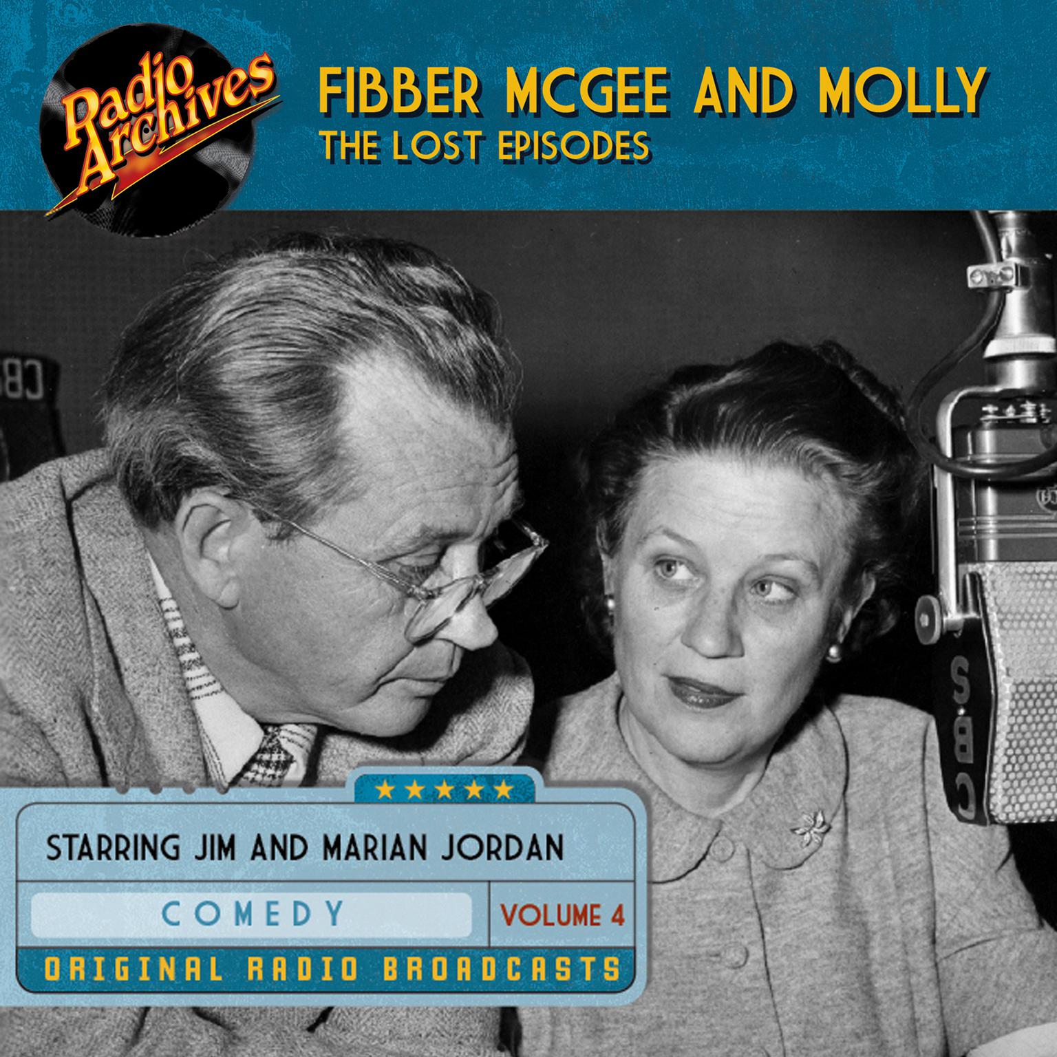 Fibber McGee and Molly, the Lost Episodes, Volume 4 Audiobook, by Jim Jordan