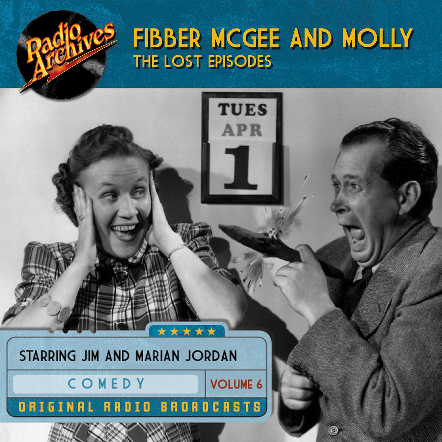 Fibber McGee and Molly, the Lost Episodes, Volume 6 Audiobook, by Jim Jordan
