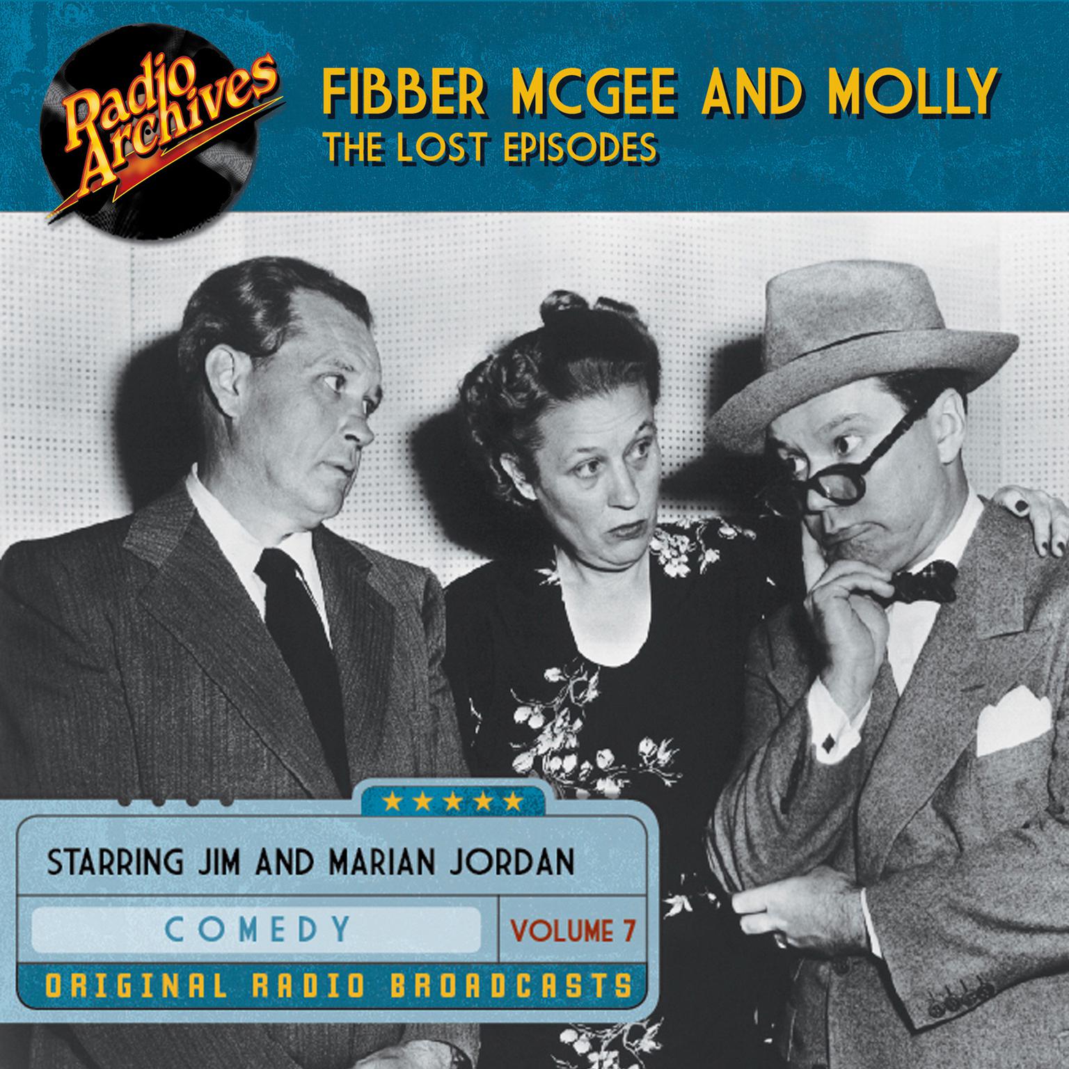 Fibber McGee and Molly, the Lost Episodes, Volume 7 Audiobook, by Jim Jordan
