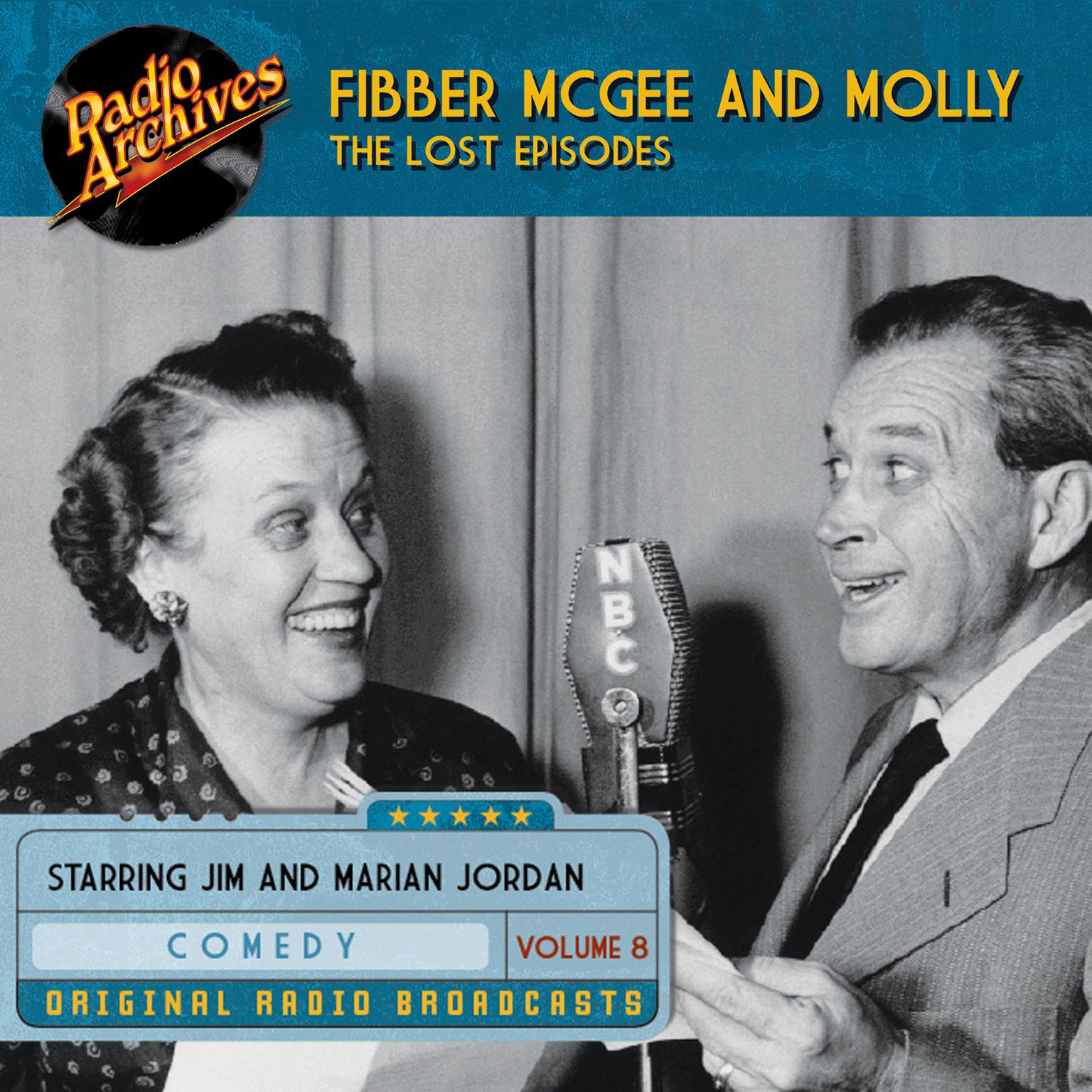Fibber McGee and Molly, the Lost Episodes, Volume 8 Audiobook, by Jim Jordan