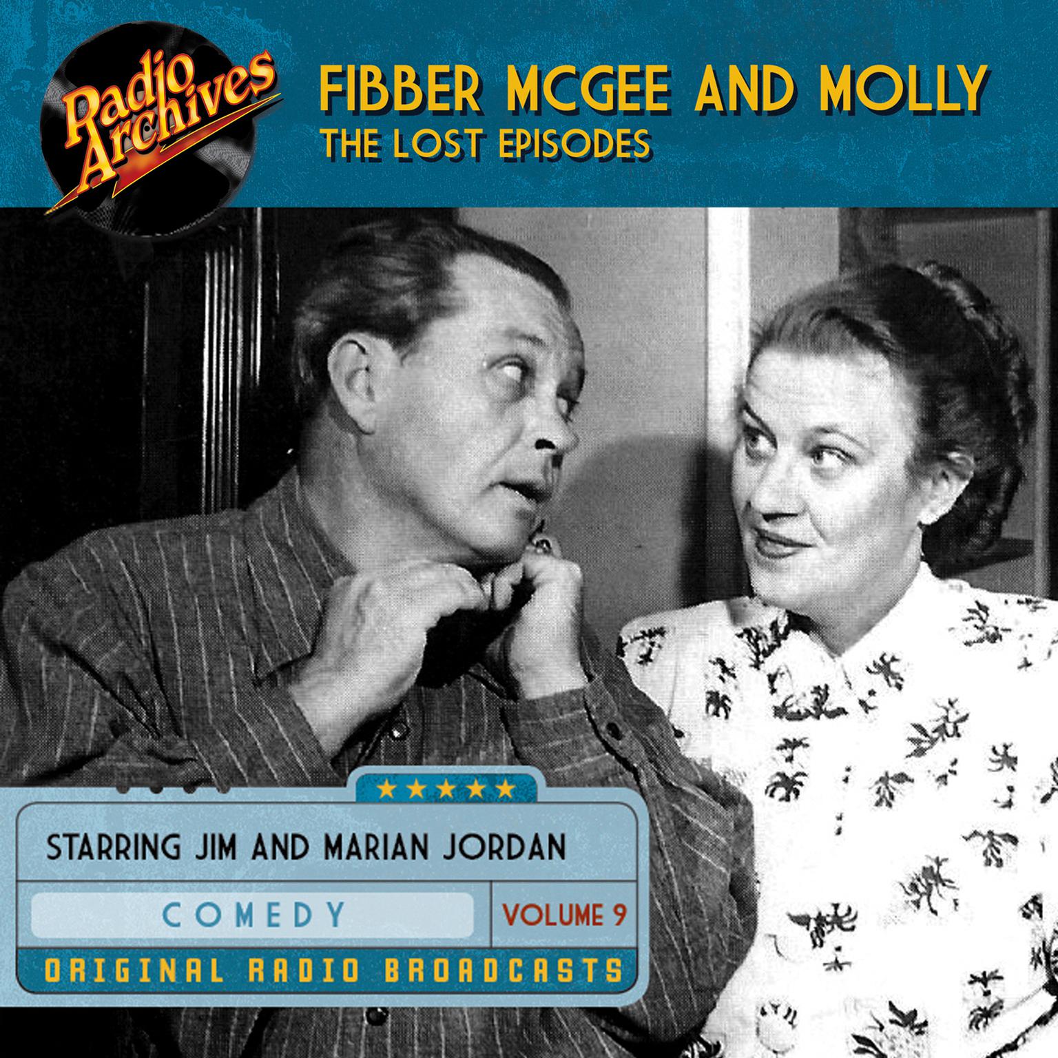 Fibber McGee and Molly, the Lost Episodes, Volume 9 Audiobook, by Jim Jordan