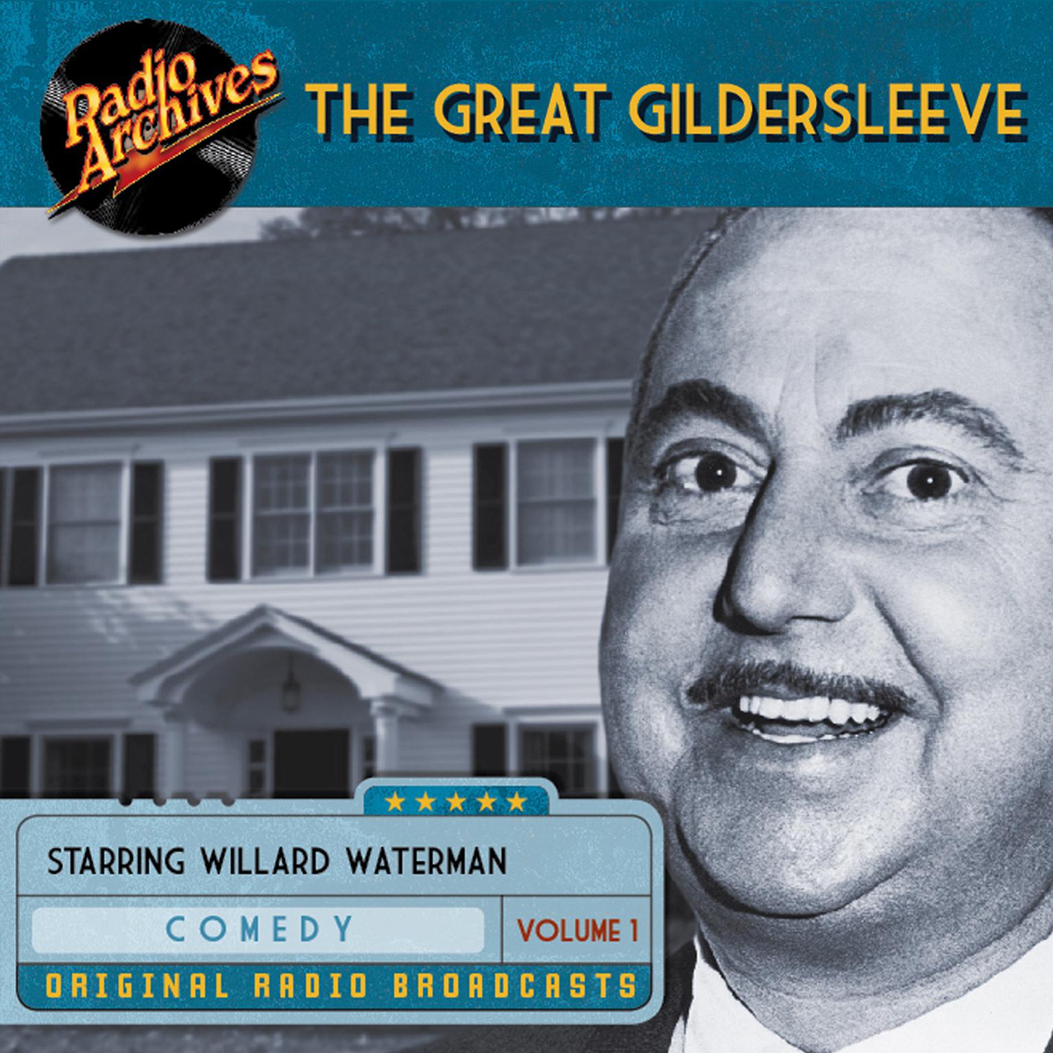 Great Gildersleeve, Volume 1 Audiobook, by Willard Waterman