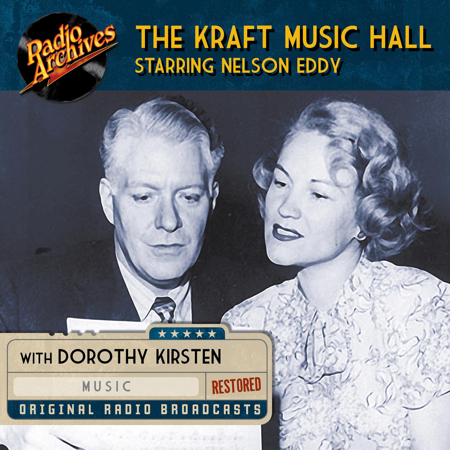 The Kraft Music Hall Starring Nelson Eddy Audiobook, by Dreamscape Media