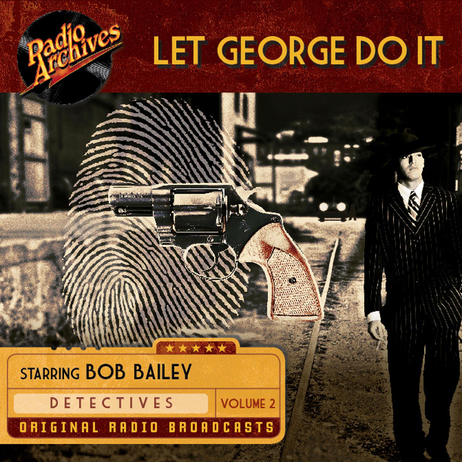 Let George Do It, Volume 2 Audiobook, by Dreamscape Media