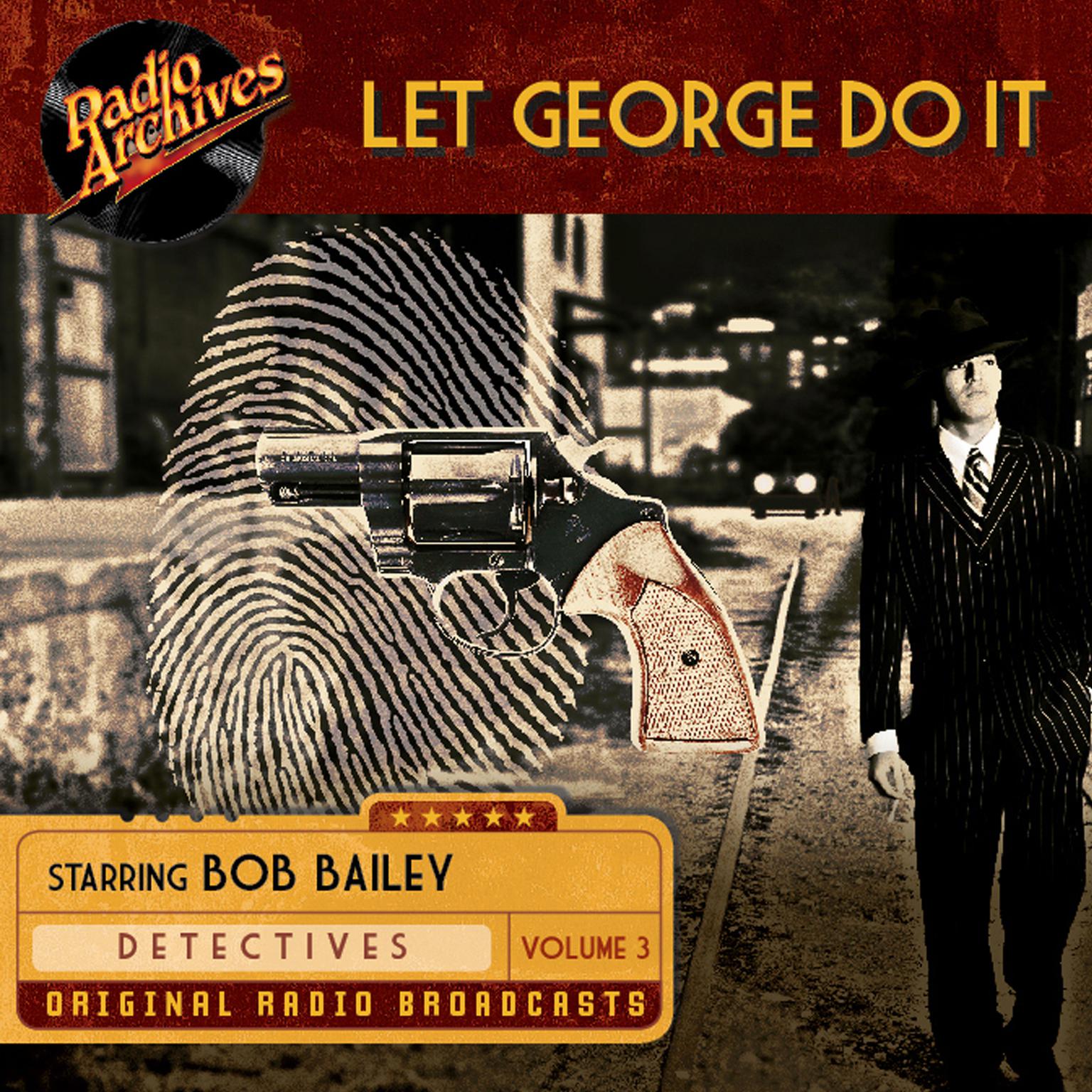 Let George Do It, Volume 3 Audiobook, by Dreamscape Media