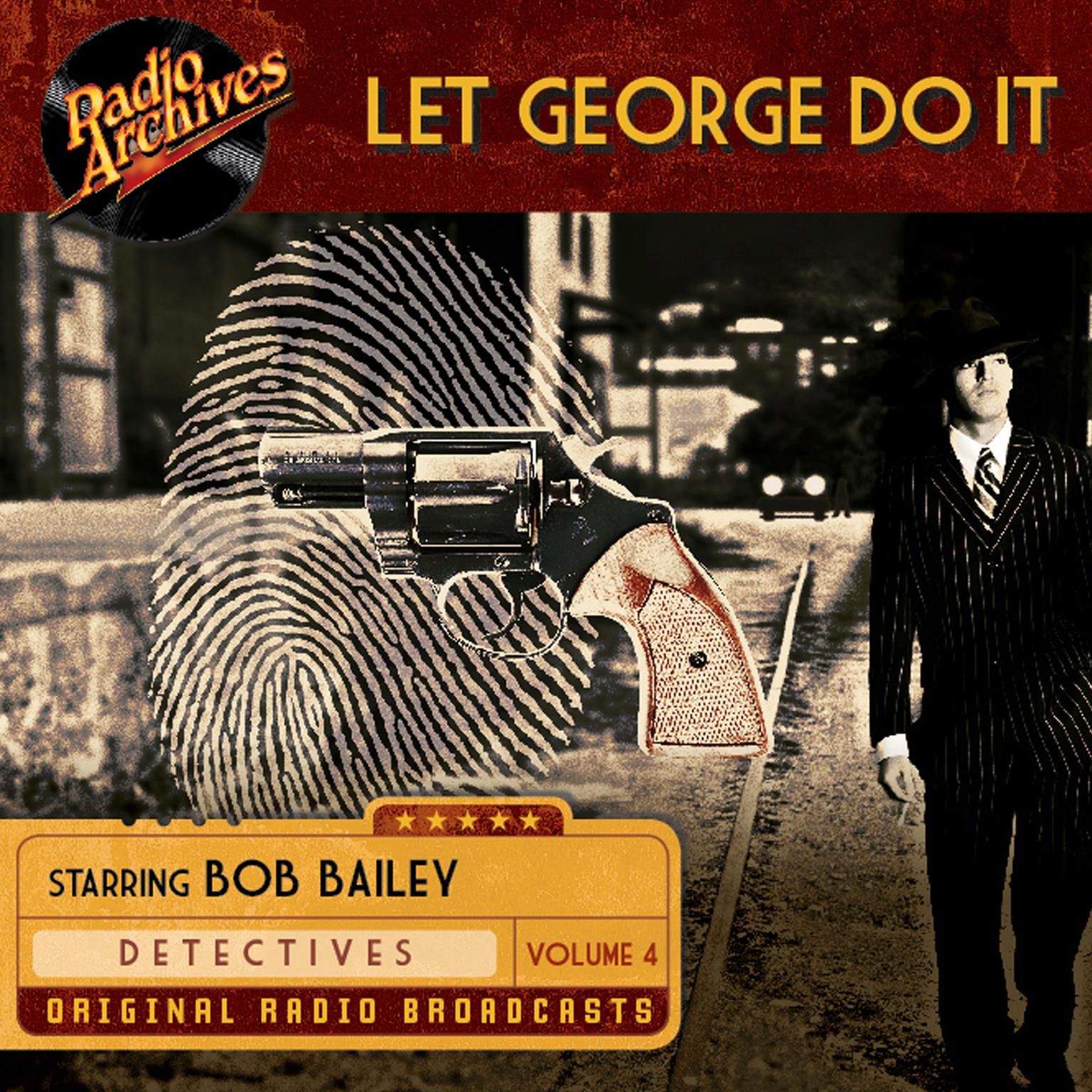 Let George Do It, Volume 4 Audiobook, by Dreamscape Media