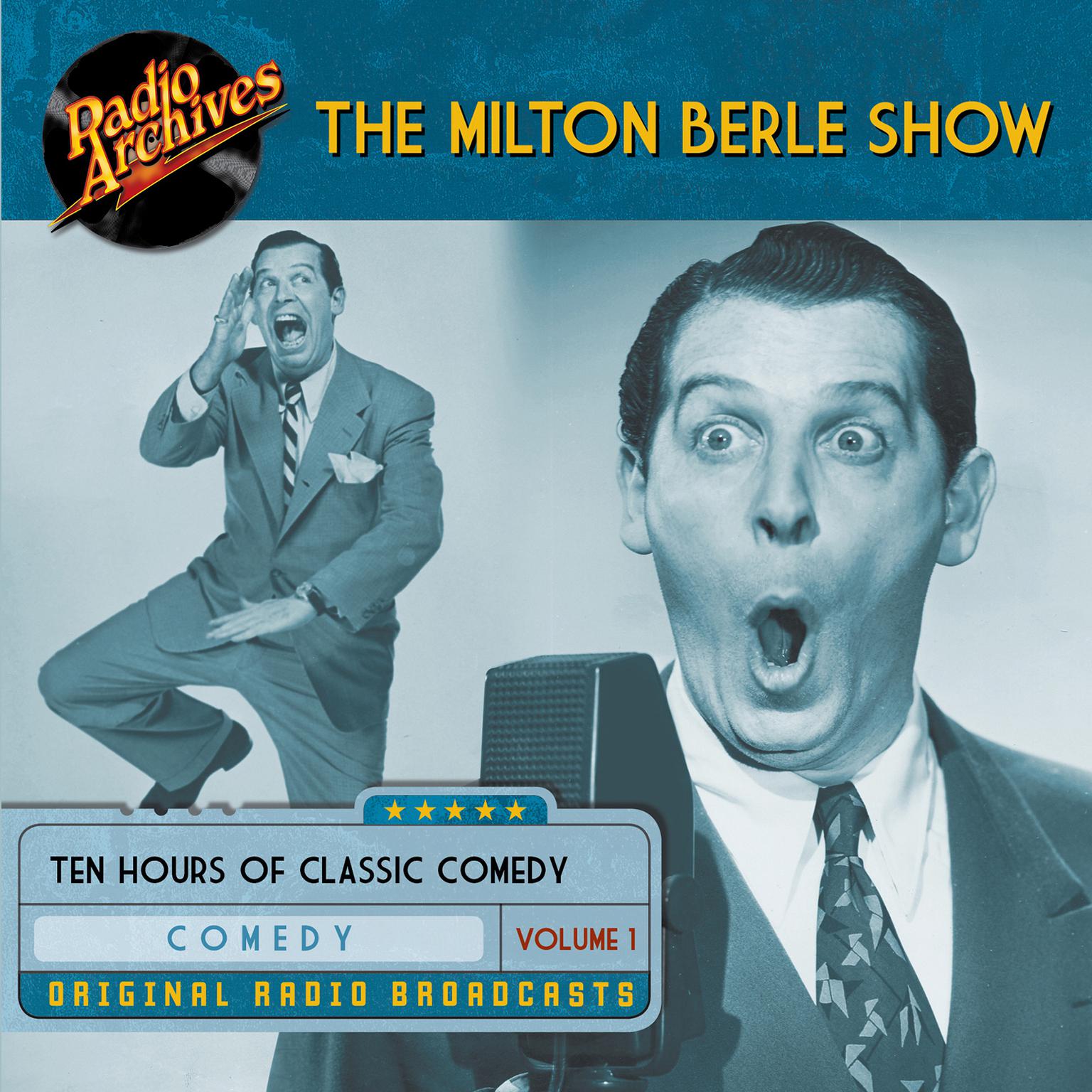 Milton Berle Show, Volume 1 Audiobook, by various authors
