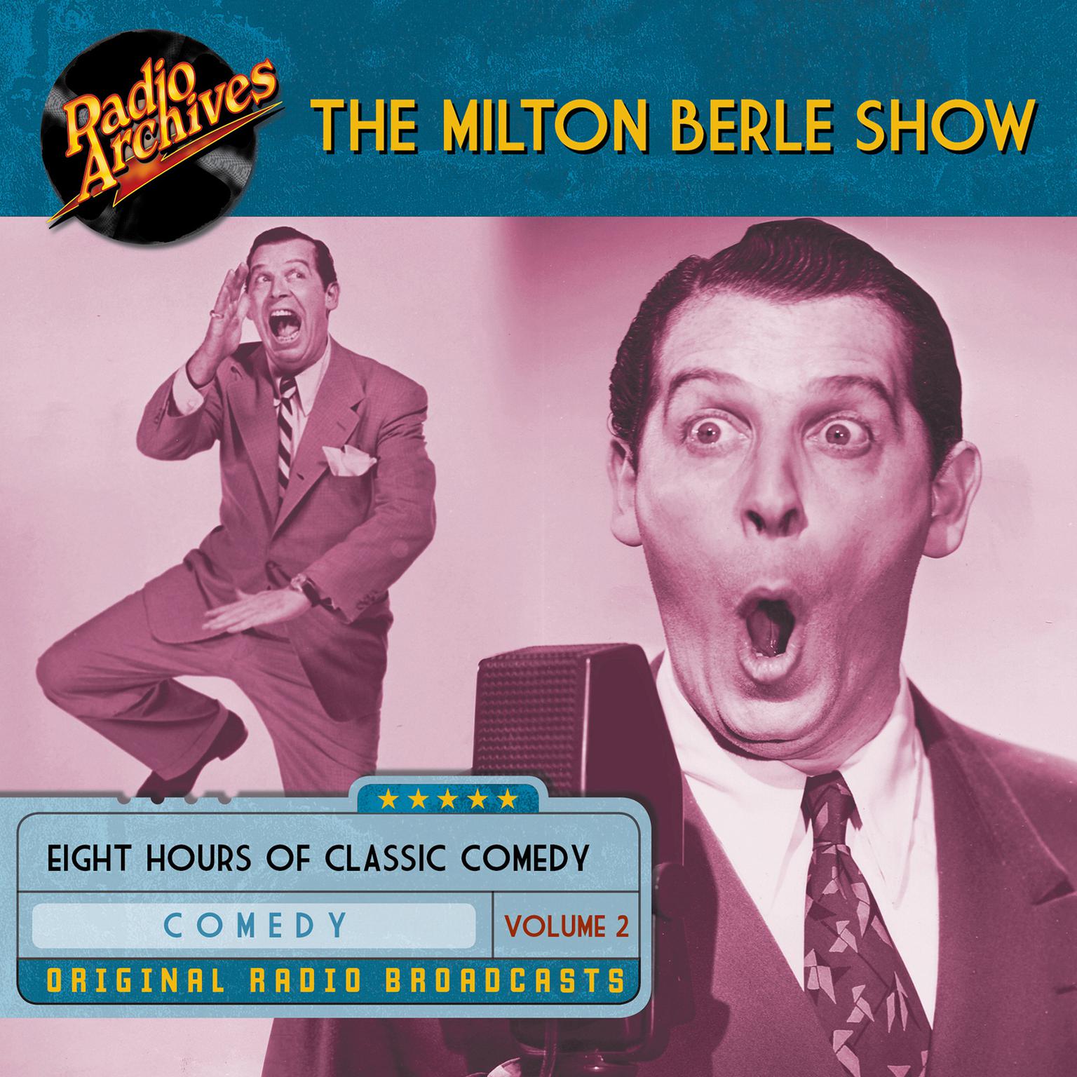 Milton Berle Show, Volume 2 Audiobook, by various authors