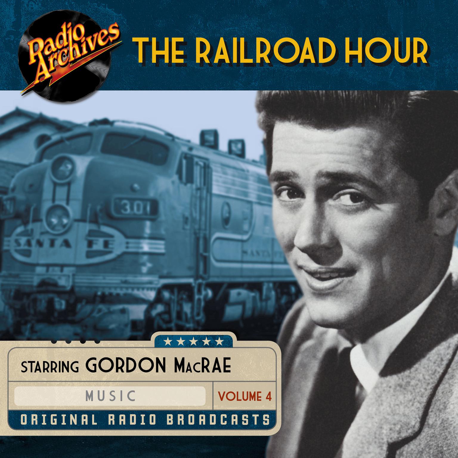 Railroad Hour, Volume 4 Audiobook, by Gordon MacRae