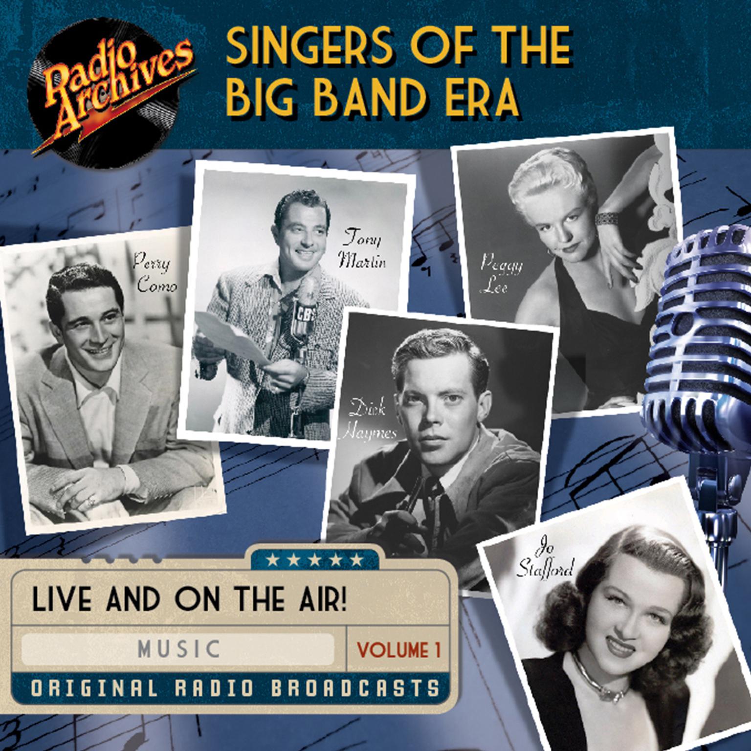 Singers of the Big Band Era, Volume 1 Audiobook, by various authors