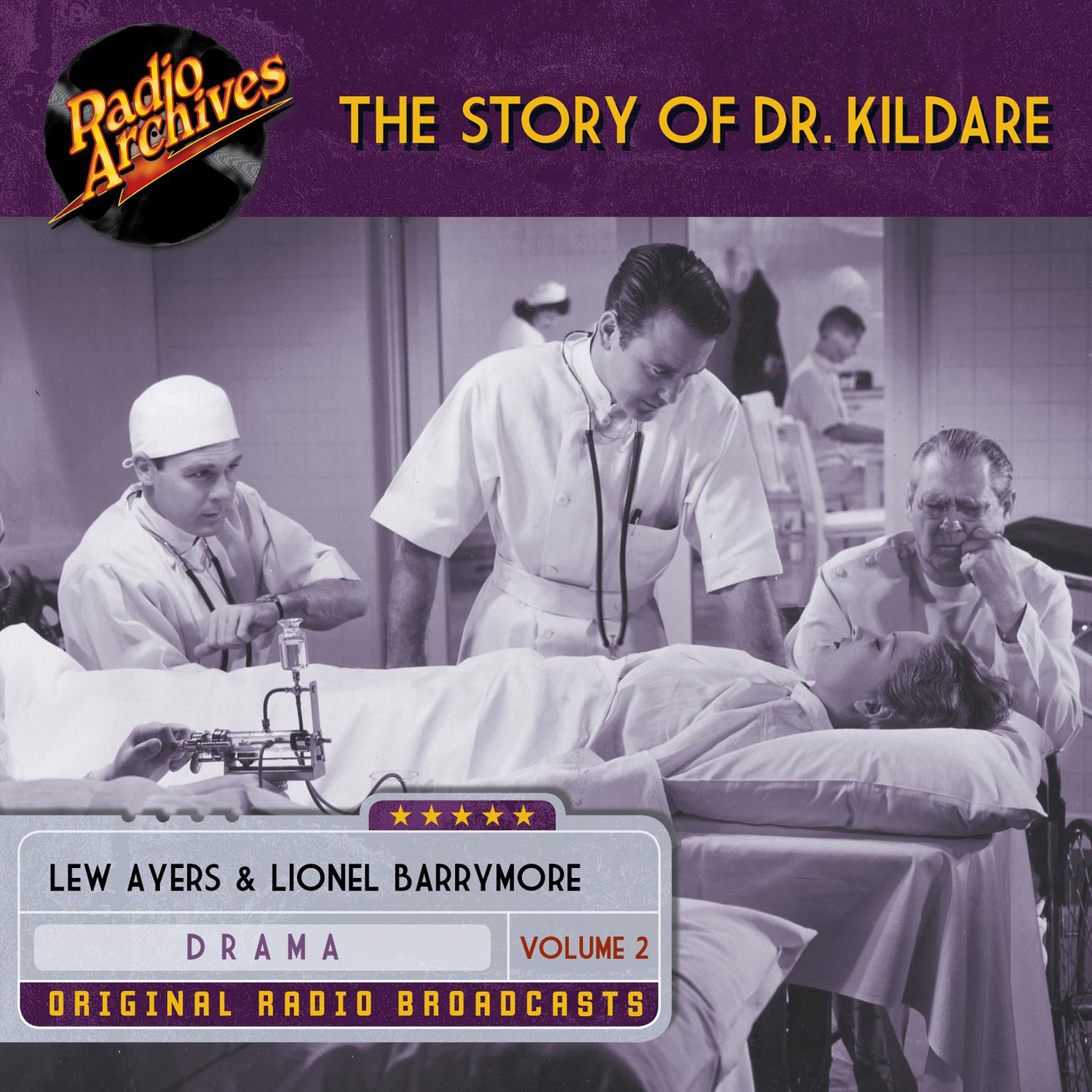 Story of Dr. Kildare, Volume 2 Audiobook, by various authors