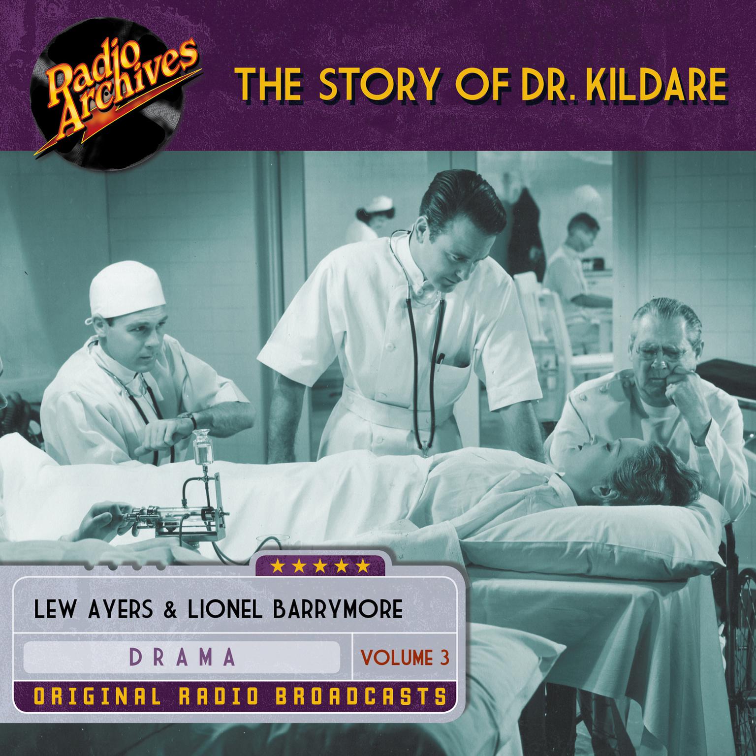Story of Dr. Kildare, Volume 3 Audiobook, by various authors