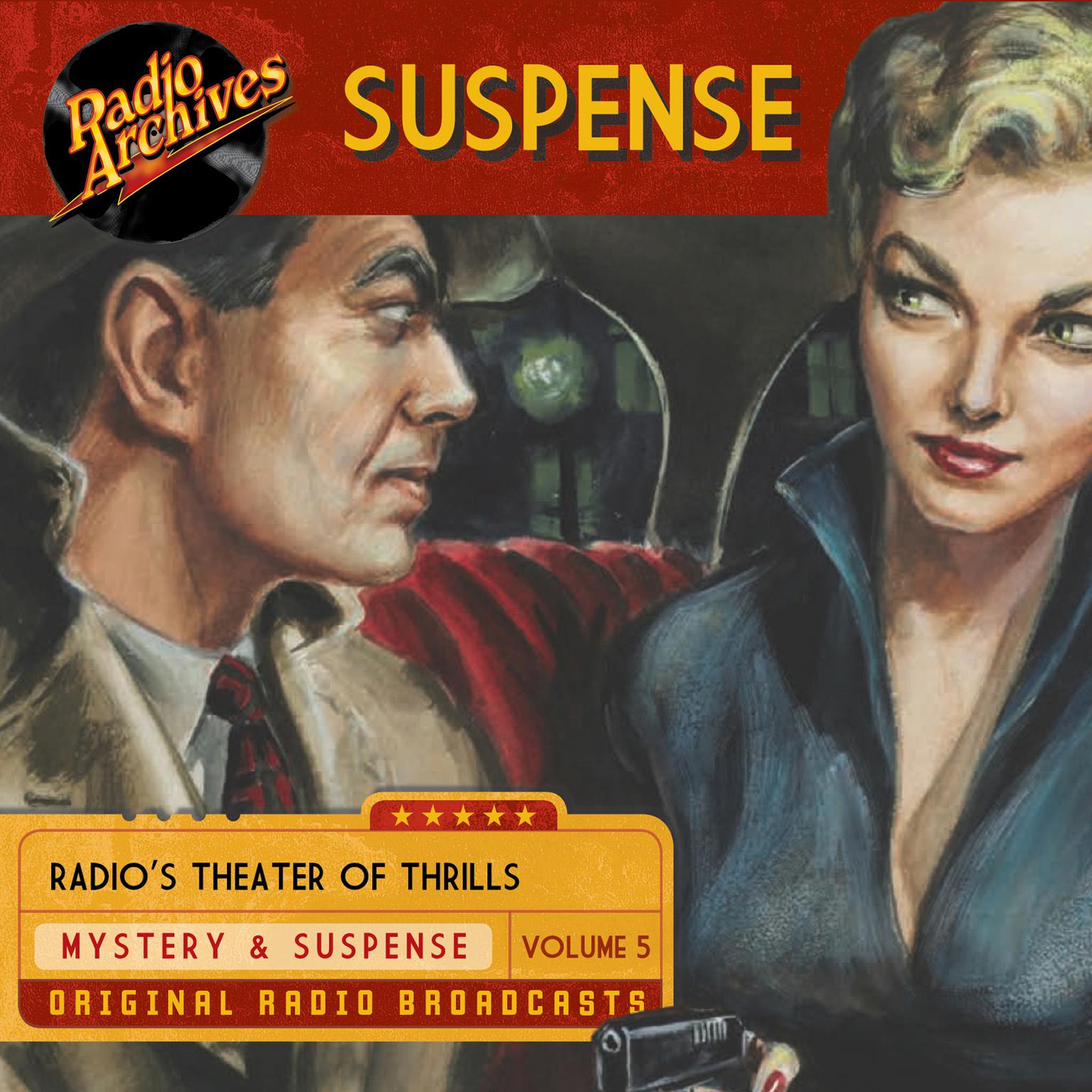 Suspense, Volume 5 Audiobook, by various authors
