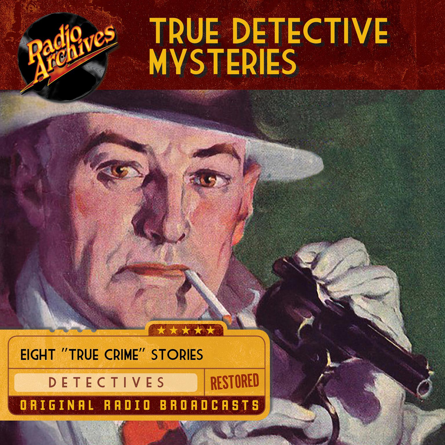 True Detective Mysteries Audiobook, by various authors