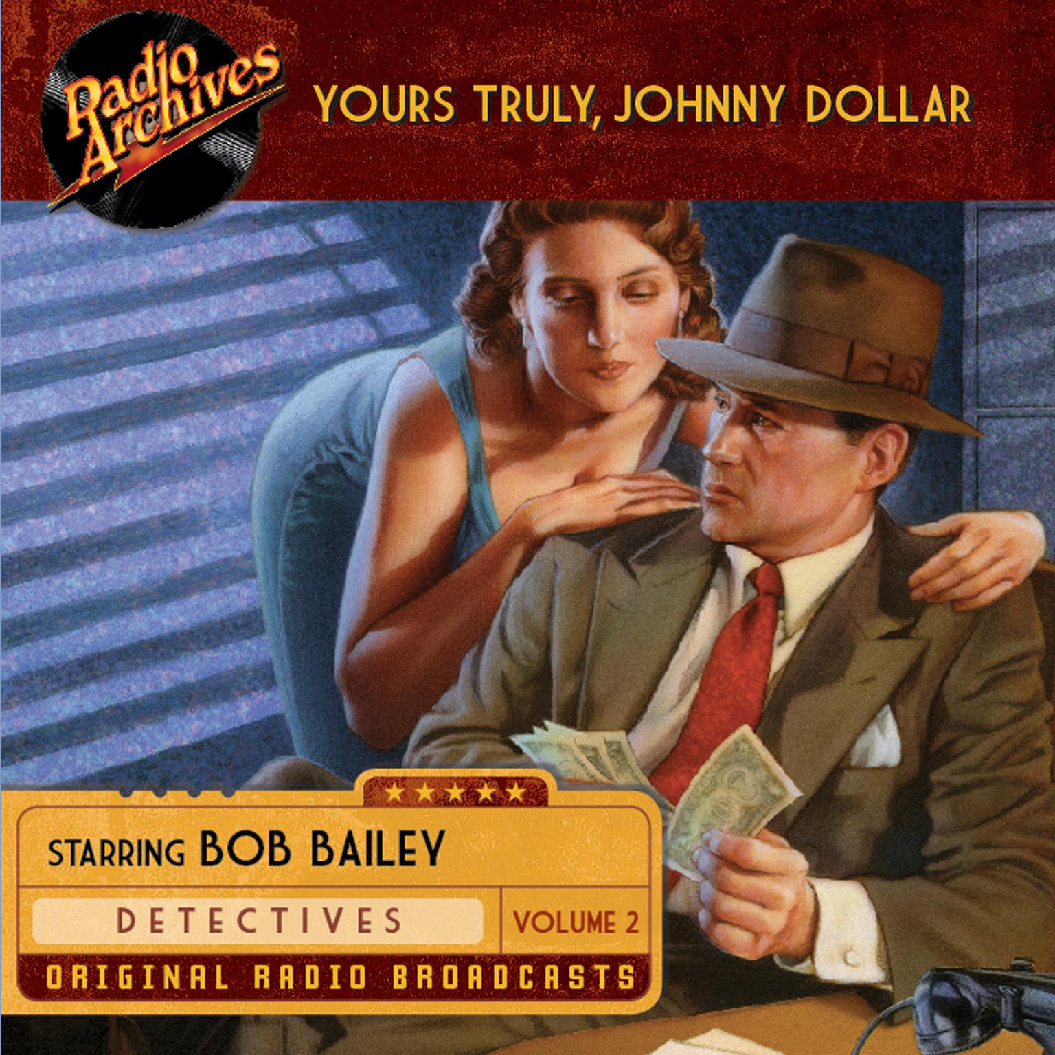 Yours Truly, Johnny Dollar, Volume 2 Audiobook, by various authors