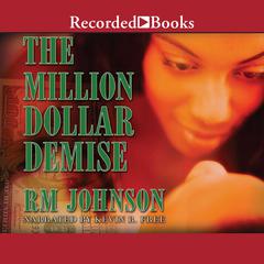 The Million Dollar Demise Audiobook, by R. M. Johnson