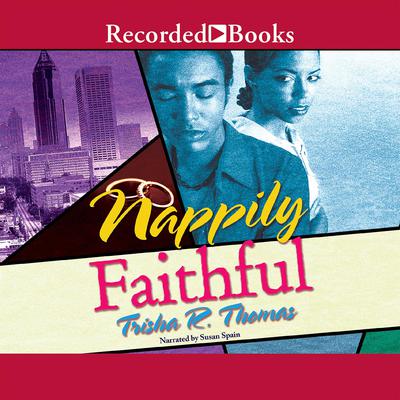 Nappily Faithful Audiobook, by Trisha R. Thomas