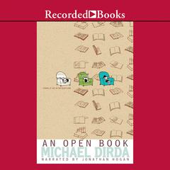 An Open Book: Chapters From a Reader’s Life Audiobook, by Michael Dirda