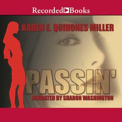 Passin' Audiobook, by Karen E. Quinones Miller