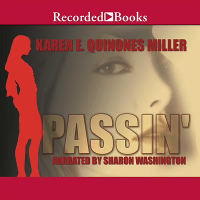 Passin' Audiobook, by Karen E. Quinones Miller