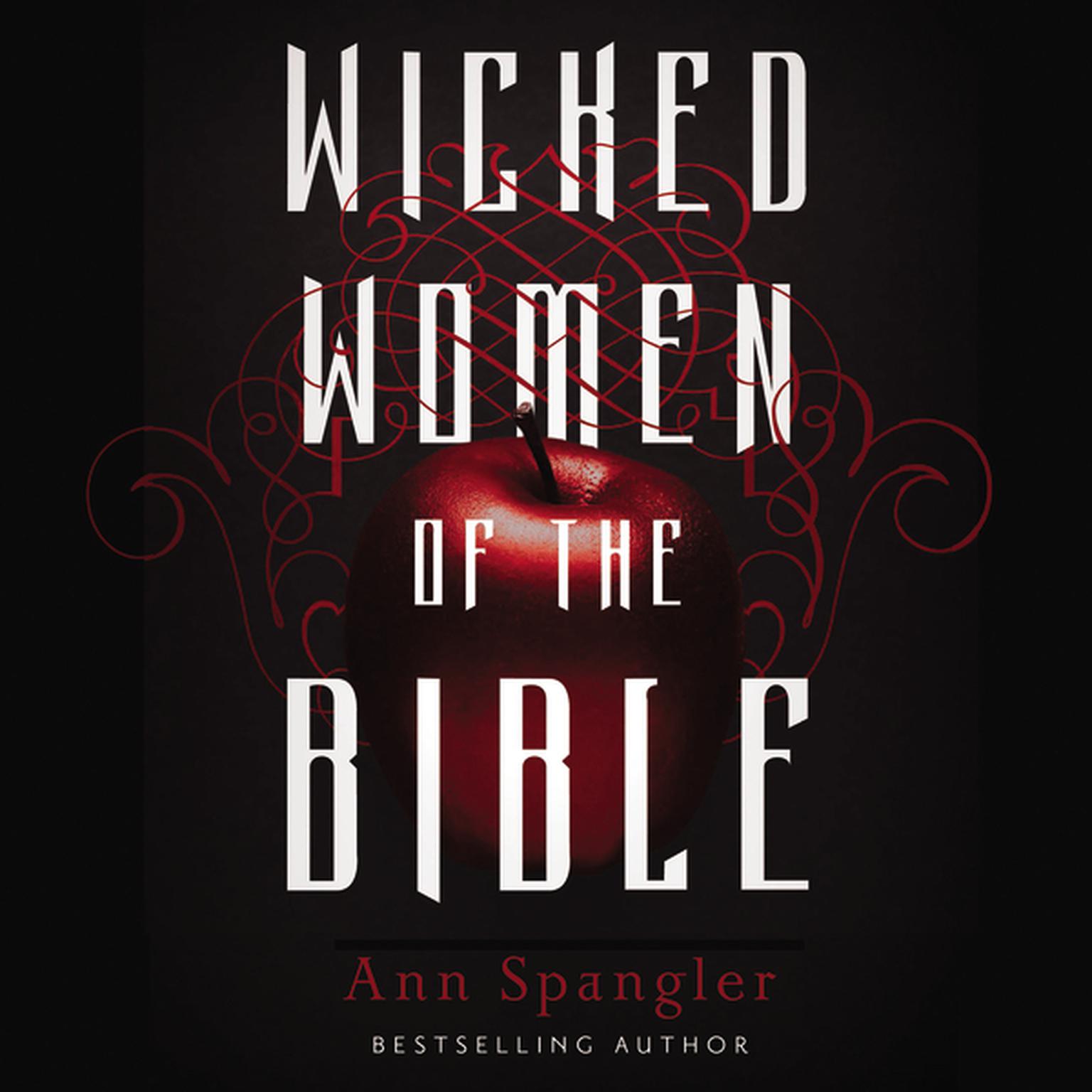 Wicked Women of the Bible Audiobook, by Ann Spangler
