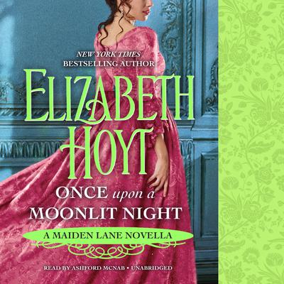 Once Upon a Moonlit Night: A Maiden Lane Novella Audiobook, by Elizabeth Hoyt