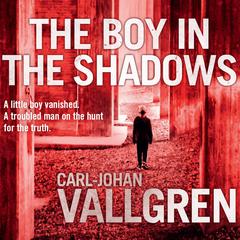 The Boy in the Shadows Audiobook, by Carl-Johan Vallgren